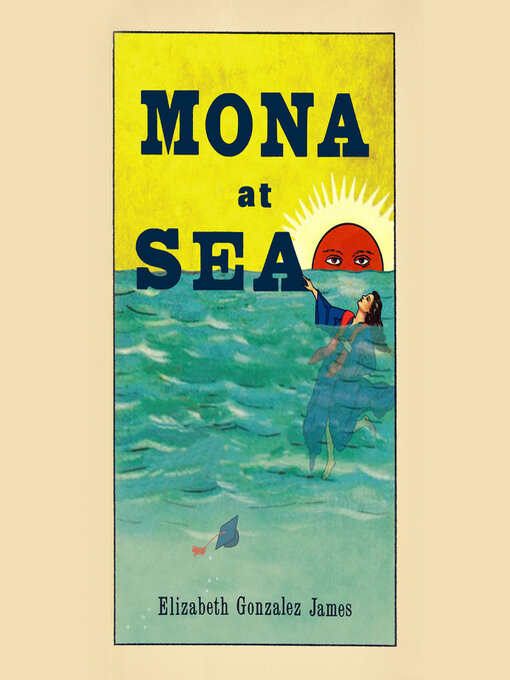 Title details for Mona at Sea by Elizabeth Gonzalez James - Available